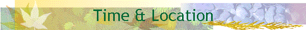 Time & Location